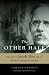 The Other Half: The Life of Jacob Riis and the World of Immigrant America