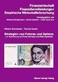 Produkt-Bild: Strategien von Futures und Options: zur Absicherung von Finanzverm&ouml;gen und W&auml;hrungsrisiken