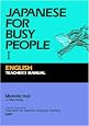 Japanese for Busy People I: Teacher's Manual