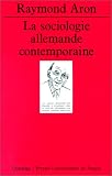 La Sociologie allemande contemporaine