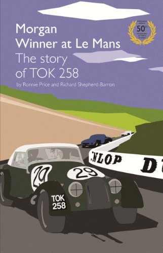 morgan winner at le mans 1962 the story of tok258 golden anniversary edition