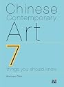 Chinese Contemporary Art 7 Things You Should Know
