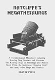 Ratcliffe's megathesaurus : a terminological miscellany