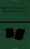 Quality Assurance for Biopharmaceuticals