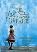 The Wonder Safaris: African Journeys of Miracles and Surprises The Wonder Safaris: African Journeys of Miracles and Surprises