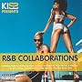 Kiss presents R&B Collaborations