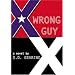 Wrong Guy