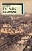 The Paris Commune: French Politics, Culture, and Society at the Crossroads of the Revolutionary Tradition and Revolutionary Socialism (European History in Perspective)