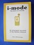 The Birth of i-mode: An analogue account of the Mobile Internet