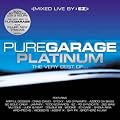 Pure Garage Platinum: the Very Best of Pure Garage/Mixed Live By Ez