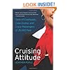 Cruising Attitude: Tales of Crashpads, Crew Drama, and Crazy Passengers at 35,000 Feet