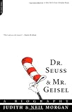 Dr. Seuss & Mr. Geisel