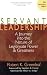Servant Leadership: A Journey into the Nature of Legitimate Power and Greatness 25th Anniversary Edition