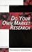 Books : Do Your Own Market Research (Business Enterprise)