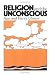 Religion and the Unconscious
