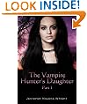 The Vampire Hunter's Daughter: Part I