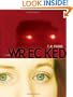 Wrecked (Richard Jackson Books (Atheneum Hardcover))