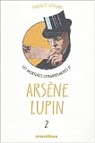 Les aventures extraordinaires d Arsène Lupin, Tome 2 : L éclat d obus. Le triangle d or. L île aux trente cercueils. Les dents du tigre. Les huit coups de l horloge. La comtesse de Cagliostro
