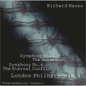 Nanes: Symphony No. 3 - The Holocaust/Symphony No. 4 - The Eternal Conflict