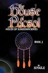 The House of Pacsol: House of Sundown Series Book 2