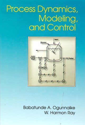 Process Dynamics, Modeling, and Control (Topics in Chemical Engineering)