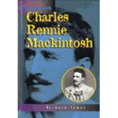 Charles Rennie Mackintosh (Heinemann Profiles)