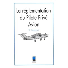 La R�glementation du pilote priv� avion