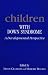 Books: Small picture for Children with Down Syndrome. A Developmental Perspective
