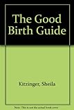 The good birth guide