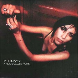 Place Called Home As Close As This My Own by PJ Harvey (Audio CD - 2001) - Import