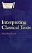  : Interpreting Classical Texts (Duckworth Classical Essays)
