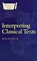 Interpreting Classical Texts (Duckworth Classical Essays)
