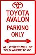 AVALON PARKING ONLY toyota car street sign