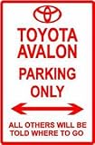 AVALON PARKING ONLY toyota car street sign