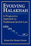 Evolving Halakhah: A Progressive Approach to Traditional Jewish Law