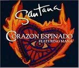 Coraz�n espinado - Santana featuring Man�