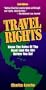 Travel Rights: Know The Rules Of The Road ( and the Air) Before You Go!
