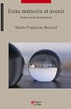 Entre m�moire et avenir