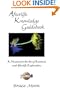 Afterlife Knowledge Guidebook: A Manual for the Art of Retrieval and Afterlife Exploration (Exploring the Afterlife)