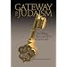 Gateway to Judaism: The What, How, and Why of Jewish Life