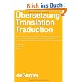 Kittel, Harald; Frank, Armin Paul; Greiner, Norbert; Hermans, Theo; Koller, Werner; Lambert, Jos�; Paul, Fritz: �bersetzung - Translation - ... / Manuels De Linguistique Et Des Sciences)