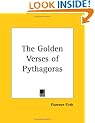 The Golden Verses of Pythagoras: And Other Pythagorean Fragments