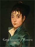 Goya: Images of Women
