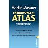 Freiberufler-Atlas: Schnell und erfolgreich selbst�ndig werden