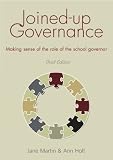 Joined-up governance : making sense of the role of the school governor