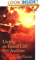 Living the Good Life with Autism