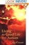 Living the Good Life With Autism
