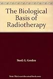 The Biological basis of radiotherapy
