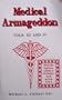 Medical Armageddon, Volumes III and IV