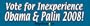 Vote For Inexperience Obama & Palin - Political Bumper Stickers (Large 14x4 inches)
